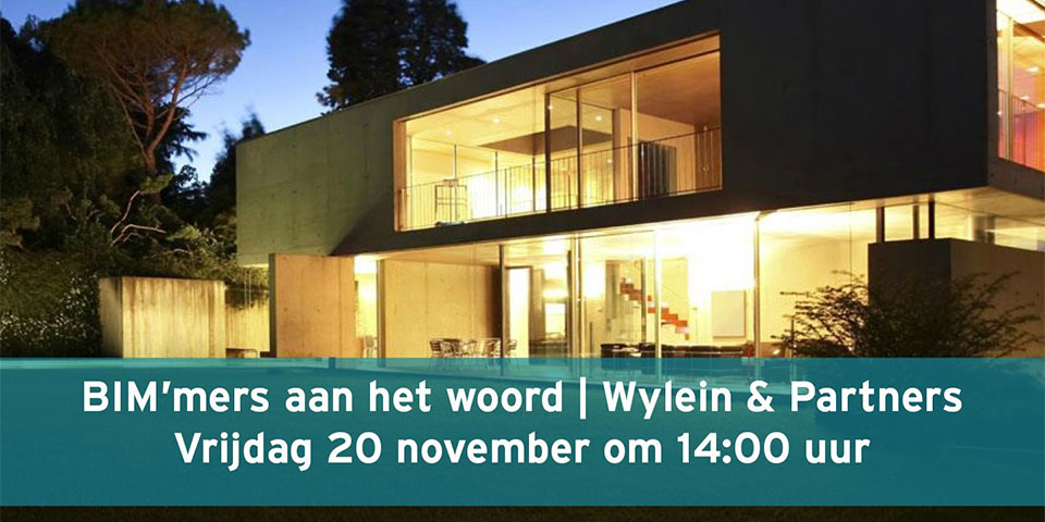 KUBUS organiseert binnenkort het evenement: BIM'mers aan het woord | Wylein & Partners - vrijdag 20 november om 14:00 uur